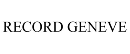 RECORD GENEVE trademark