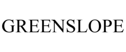 GREENSLOPE trademark