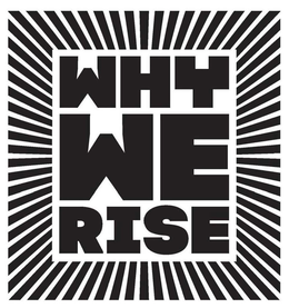 WHY WE RISE trademark