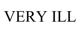 VERY ILL trademark