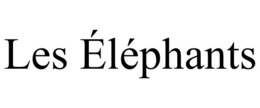 LES ÉLÉPHANTS trademark