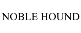 NOBLE HOUND trademark