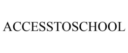 ACCESSTOSCHOOL trademark
