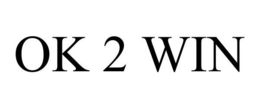 OK 2 WIN trademark