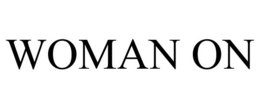 WOMAN ON trademark