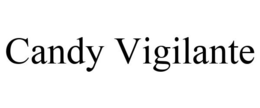 CANDY VIGILANTE trademark