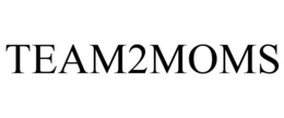 TEAM2MOMS trademark