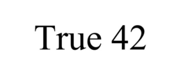 TRUE 42 trademark
