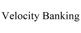 VELOCITY BANKING trademark
