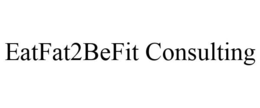 EATFAT2BEFIT CONSULTING trademark