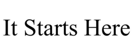 IT STARTS HERE trademark