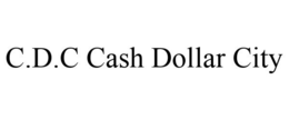C.D.C CASH DOLLAR CITY trademark