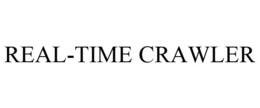 REAL-TIME CRAWLER trademark