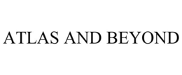 ATLAS AND BEYOND trademark