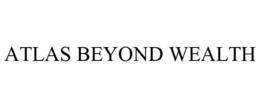 ATLAS BEYOND WEALTH trademark
