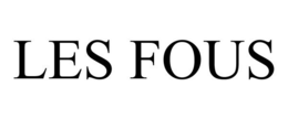 LES FOUS trademark