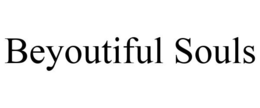 BEYOUTIFUL SOULS trademark