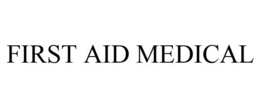 FIRST AID MEDICAL trademark