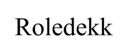 ROLEDEKK trademark