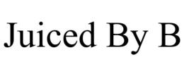 JUICED BY B trademark