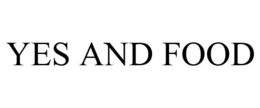 YES AND FOOD trademark