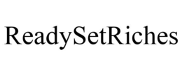 READYSETRICHES trademark
