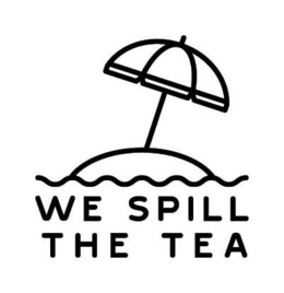 WE SPILL THE TEA trademark