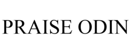 PRAISE ODIN trademark