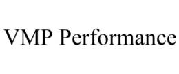 VMP PERFORMANCE trademark