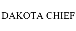 DAKOTA CHIEF trademark