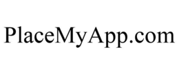 PLACEMYAPP.COM trademark