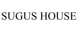 SUGUS HOUSE trademark