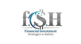 F.I.S.H. FINANCIAL INVESTMENT STRATEGIES & HABITS trademark