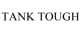 TANK TOUGH trademark