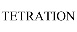 TETRATION trademark