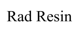 RAD RESIN trademark