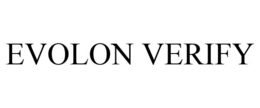 EVOLON VERIFY trademark