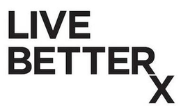 LIVE BETTERX trademark