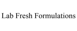 LAB FRESH FORMULATIONS trademark