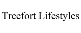 TREEFORT LIFESTYLES trademark