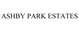ASHBY PARK ESTATES trademark