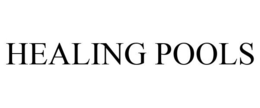 HEALING POOLS trademark