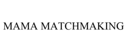MAMA MATCHMAKING trademark