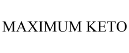 MAXIMUM KETO trademark