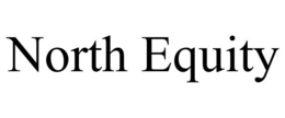 NORTH EQUITY trademark