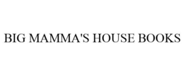 BIG MAMMA'S HOUSE BOOKS trademark