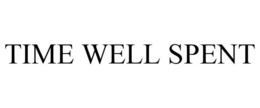 TIME WELL SPENT trademark