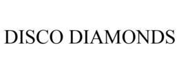 DISCO DIAMONDS trademark