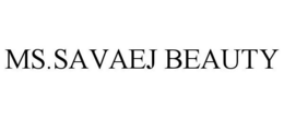 MS.SAVAEJ BEAUTY trademark