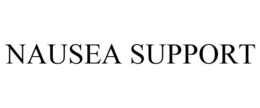 NAUSEA SUPPORT trademark